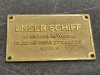 Messingschild Boot Sprüche Spruch Messing Schild schwer Nordrhein-Westfalen - Dülmen Vorschau