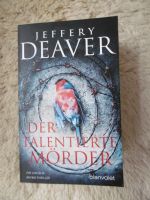 Der talentierte Mörder, Jeffery Deaver, TB,637 Seiten Bayern - Fürstenfeldbruck Vorschau