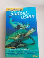 Tauchatlas Südostasien Tauchen Thailand Bali Hessen - Gelnhausen Vorschau