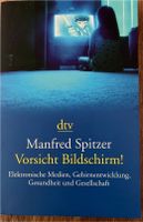 Vorsicht Bildschirm / Manfred Spitzer Bochum - Bochum-Südwest Vorschau