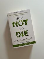 Michael Greger How not to die englisch Niedersachsen - Selsingen Vorschau