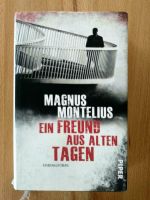 Ein Freund aus alten Tagen von Magnus Montelius Baden-Württemberg - Ulm Vorschau