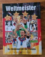 Fußball Weltmeister - Die Chronologie der vier Triumphe Niedersachsen - Thedinghausen Vorschau