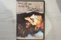 Wake up and smell the... Carcass /DVD Hessen - Fernwald Vorschau
