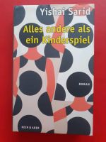 Roman von Yishai Sarid "Alles andere als ein Kinderspiel Baden-Württemberg - Ravensburg Vorschau