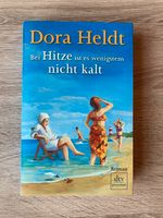 Roman " Bei Hitze ist es wenigstens nicht kalt" Dora Heldt Bayern - Kaufering Vorschau