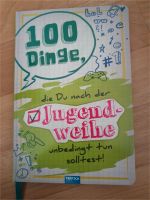 Buch 100 Dinge die du nach der Jugendweihe unbedingt tun solltest Sachsen-Anhalt - Halle Vorschau