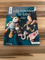 Anleitung • süße Häkelideen für Babys • NEU • zu verkaufen Bayern - Waldkraiburg Vorschau