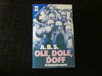 A.B.S. Ole, Dole, Doff - Kriminalroman für Kinder Hessen - Haina Vorschau