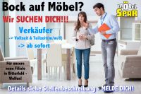 Verkäufer (m/w/d) Möbel Branche VZ / TZ neue Filiale Möbelspar Sachsen-Anhalt - Wolfen Vorschau