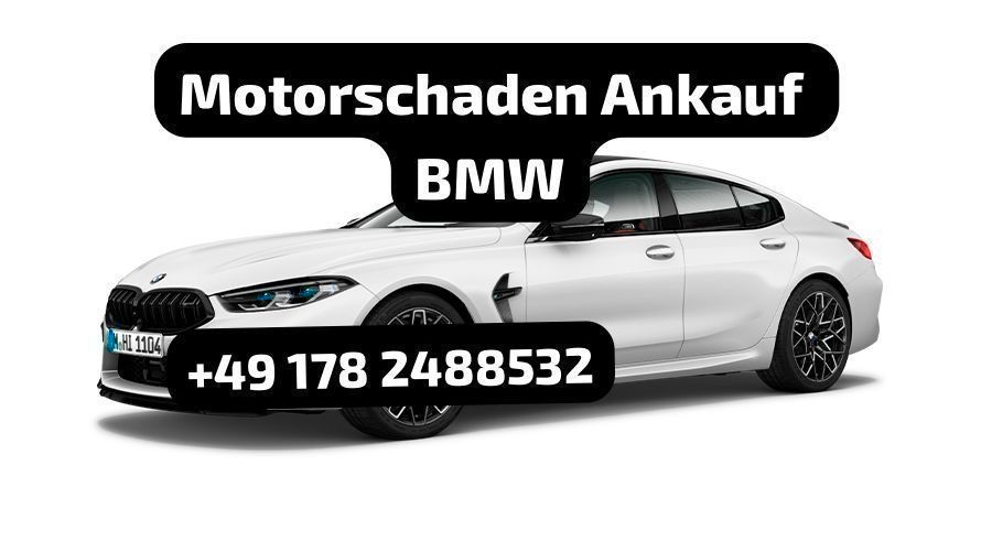 Motorschaden Ankauf BMW 1er 2er 3er 4er 5er 6er 7er X1 X3 X5 X6 M in Schwerin