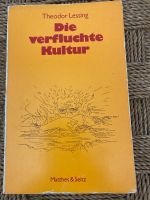 Die verfluchte Kultur Gedanken ü. den Gegensatz von Leben u Geist Bayern - Viechtach Vorschau