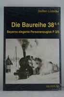 EK-Verlag:  Die Baureihe 38.0,4  Steffen Lüdecke (neu) Bayern - Obergünzburg Vorschau