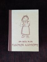 Kochbuch: Ein Blick in die Fuschler Kochtöpfe Bayern - Freilassing Vorschau