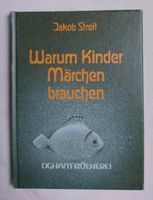 Warum Kinder Märchen brauchen, aus der Ogham-Büchere Bayern - Traunstein Vorschau