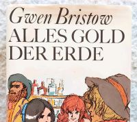 Im Original CALICO PALACE "Alles Gold der Erde" Gwen Bristow Buch Nordrhein-Westfalen - Hürth Vorschau