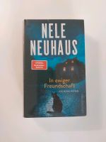 Nele Neuhaus- In ewiger Freundschaft- eingeschweißt Berlin - Charlottenburg Vorschau