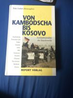 Von Kambodscha bis Kosovo Bundeswehreinsätze Hessen - Bürstadt Vorschau