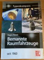 Bemannte Raumfahrzeuge seit 1960 Kiel - Schreventeich-Hasseldieksdamm Vorschau