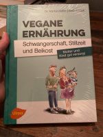 Vegane Ernährung Schwangerschaft, Stillzeit und Beikost Bayern - Ingolstadt Vorschau