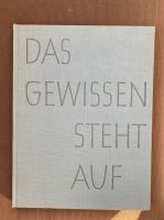 Das Gewissen steht auf 64 Lebensbilder aus dem deutschen Widersta Nürnberg (Mittelfr) - Aussenstadt-Sued Vorschau
