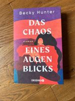 Das Chaos eines Augenblicks - Becky Hunter Nordrhein-Westfalen - Mönchengladbach Vorschau