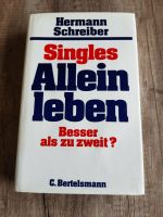 Hermann Schreiber "Singles-Allein leben besser als zu zweit?" Bayern - Kirchseeon Vorschau