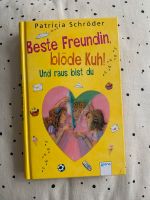 Buch • Beste Freundin, blöd Kuh! Und raus bist du Bayern - Würzburg Vorschau