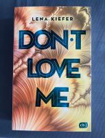 Buch von Lena Kiefer - Don't love me - Band 1 Wandsbek - Hamburg Sasel Vorschau