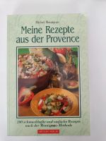 Meine Rezepte aus der Provence von Michel Montignac Nordrhein-Westfalen - Nettetal Vorschau