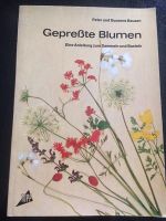 Basteln Hobbybuch "Gepreßte Blumen" v. Peter und Susanne Bauzen Baden-Württemberg - Pliezhausen Vorschau