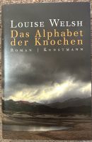 Das Alphabet der Knochen Louise Welsh Wandsbek - Hamburg Marienthal Vorschau