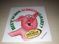 Heut schon Schwein gehabt? Abraham Schinken Fleisch Aufkleber Hamburg-Mitte - Hamburg Hamm Vorschau