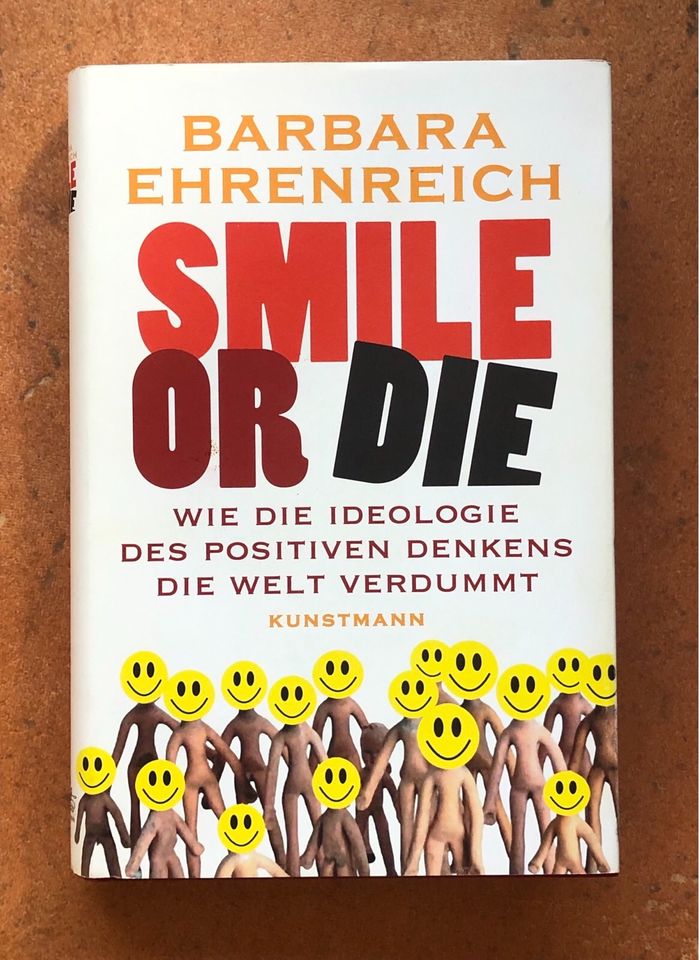 Smile or Die - Barbara Ehrenreich - Ideologie positiven Denkens in Halle