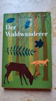 "Der Waldwanderer" Buch v. Dr.J.Graf - M. Wehner 6.Auflage 1971 Bayern - Regensburg Vorschau