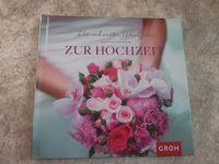 Geschenkbuch: "Die schönsten Weisheiten zur Hochzeit" Baden-Württemberg - Karlsruhe Vorschau