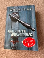 Taschenbuch Greg Iles Geraubte Erinnerung Niedersachsen - Ronnenberg Vorschau