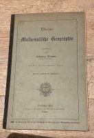 Kleine Mathematische Geographie Schulbuch 1896 Nordrhein-Westfalen - Solingen Vorschau