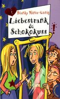 Liebestrank & Schokokuss - Bianka Minte-König Freche Mädchen Buch Hessen - Neckarsteinach Vorschau