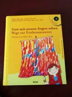 Erstkommunion Buch Gott mit neuen Augen sehen Bayern - Kaufering Vorschau