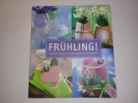 Buch "Frühling - kreative Ideen & farbenfrohe Dekorationen" Stuttgart - Uhlbach Vorschau
