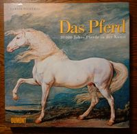 Das Pferd, 30000Jahre in der Kunst, von Tamsin Pickeral Baden-Württemberg - Rümmingen Vorschau