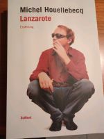 Lanzarote   Michel Houellebecq Baden-Württemberg - Muggensturm Vorschau