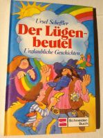 Ursel Scheffler - Der Lügenbeutel -Unglaubliche Geschichten Bayern - Zeitlofs Vorschau