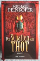 *** TOP-Zustand! *** Michael Peinkofer: Der Schatten von Thot Bremen - Hemelingen Vorschau