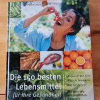 Die 150 besten Lebensmittel für Ihre Gesundheit Baden-Württemberg - Biberach an der Riß Vorschau