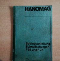 Betriebsanleitung Hanomag F66 und F75 1.Auflage Hessen - Friedberg (Hessen) Vorschau
