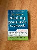 Dr. Johns healing Psoriasis cookbook, Schuppenflechte ade ! Baden-Württemberg - Altdorf Vorschau