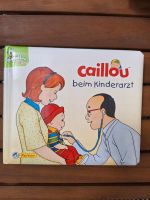 Caillou Buch " beim Kinderarzt" Bayern - Coburg Vorschau