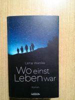 Lena Wanke. Wo einst Leben war Nordrhein-Westfalen - Warburg Vorschau